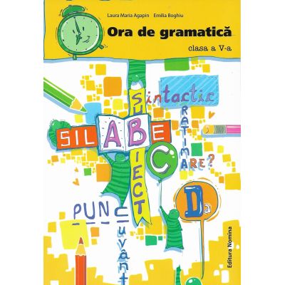 Ora de gramatică. Clasa a V-a