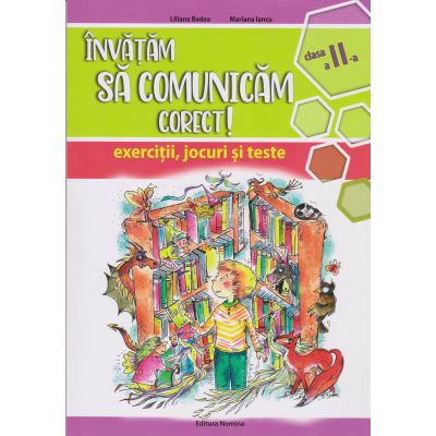 Învățăm să comunicăm corect! Clasa a II-a