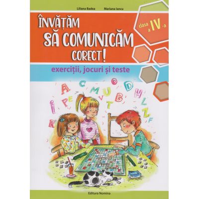 Învățăm să comunicăm corect! Clasa a IV-a