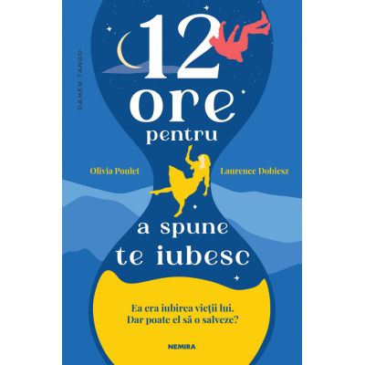 12 ore pentru a spune te iubesc