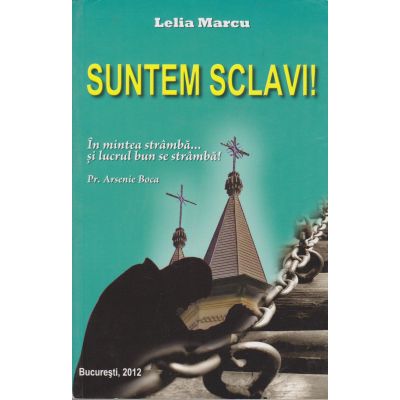 Suntem sclavi!