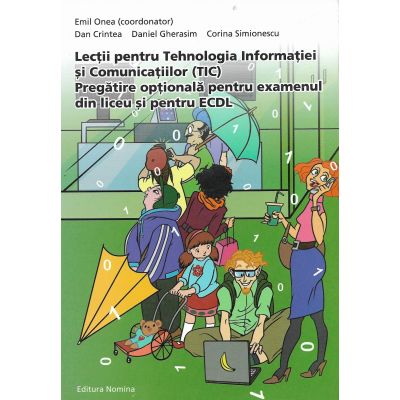 Lecții pentru Tehnologia Informației și Comunicațiilor (TIC). Pregătire opțională pentru examenul din liceu și pentru ECDL