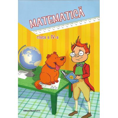 Matematică. Clasa a IV-a