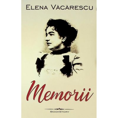 Memorii. Elena Văcărescu