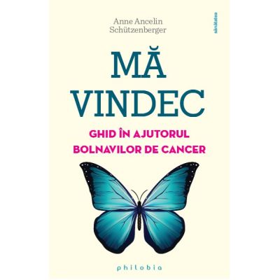 Mă vindec. Ghid în ajutorul bolnavilor de cancer