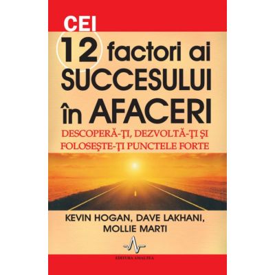 Cei 12 factori ai succesului în afaceri