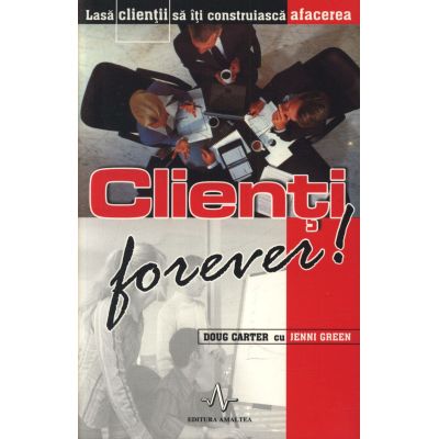 Clienți forever!