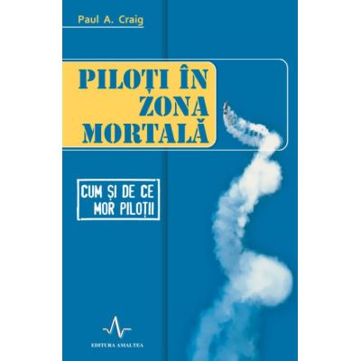 Piloți în zona mortală