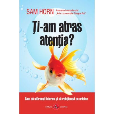 Ți-am atras atenția?