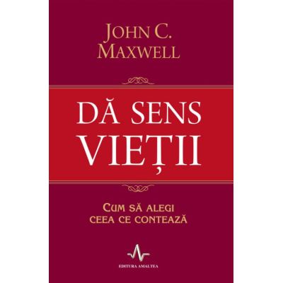 Dă sens vieții