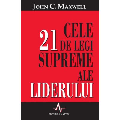 Cele 21 de legi supreme ale liderului