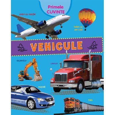 Vehicule. Primele cuvinte