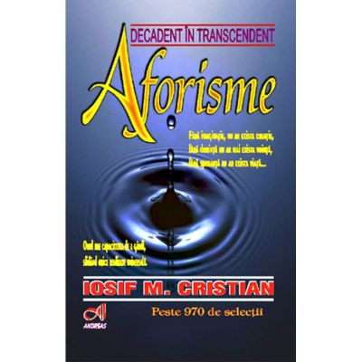 Aforisme. Decadent în transcendent