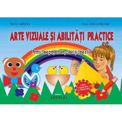 Arte vizuale și abilități practice. Clasa pregătitoare, clasa I și clasa a II-a
