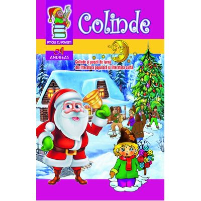 Colinde, poezii de iarnă, strigături, obiceiuri de sărbători