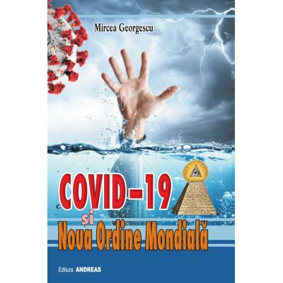 Covid 19 și noua ordine mondială