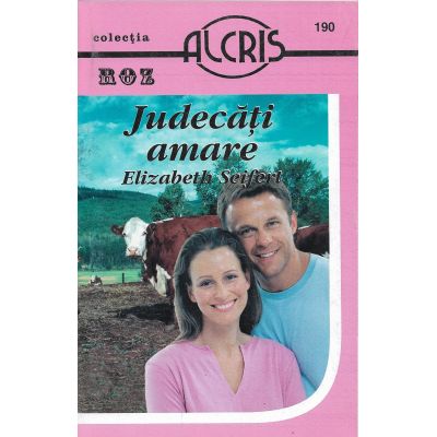 Judecăți amare. Colecţia Roz 190