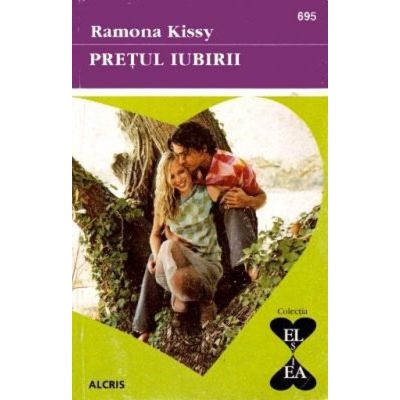 Prețul iubirii. Colecţia El şi Ea 695