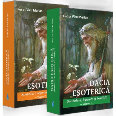 Dacia Esoterică. Vol. 1+2