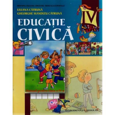 Educaţie civică. Manual. Clasa a IV-a