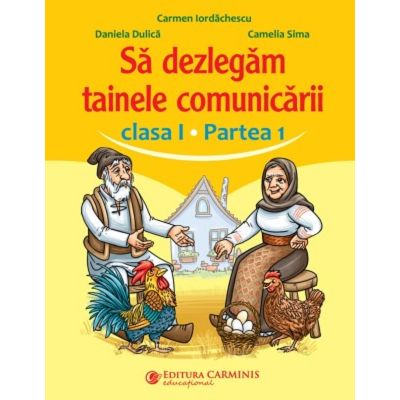 Să dezlegăm tainele comunicării. Clasa I. Partea 1. ABED1