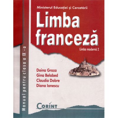 LIMBA FRANCEZĂ L2. Manual. Clasa a IX-a