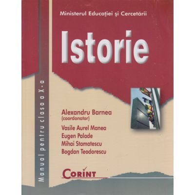 ISTORIE. Manual. Clasa a X-a. Barnea