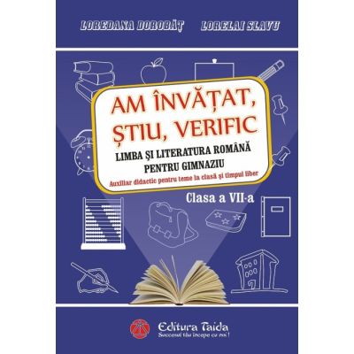 Am învățat,știu, verific. Limba și literatura română. Clasa a VII-a