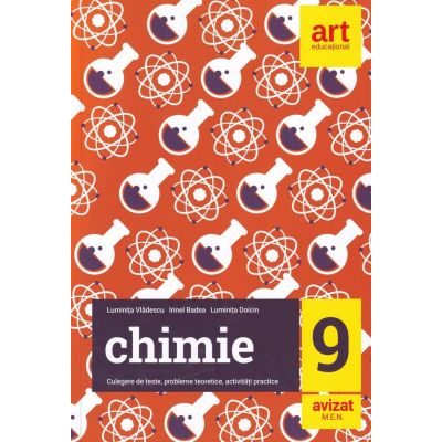 CHIMIE. Culegere de teste, probleme teoretice, probleme practice. Clasa a IX-a