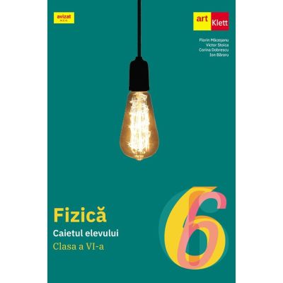 Fizică. Caietul elevului. Clasa a VI-a