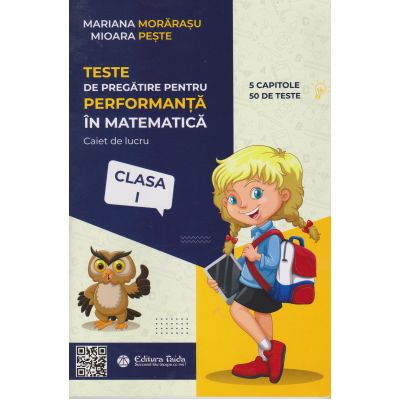 Teste de pregătire pentru performanță în matematică. Caiet de lucru. Clasa I