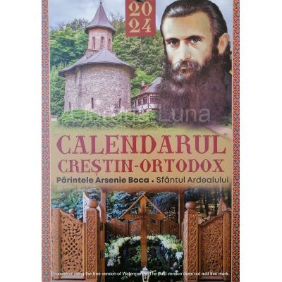 CALENDAR DE PERETE 13 FILE 2024. CREȘTIN-ORTODOX. Părintele Arsenie Boca. Sfântul Ardealului. Format X4