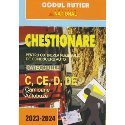 CHESTIONARE pentru obținerea permisului de conducere auto. Categoriile C, CE, D, DE. Camioane. Autobuze