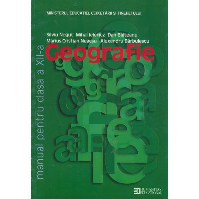 GEOGRAFIE. Manual. Clasa a XII-a