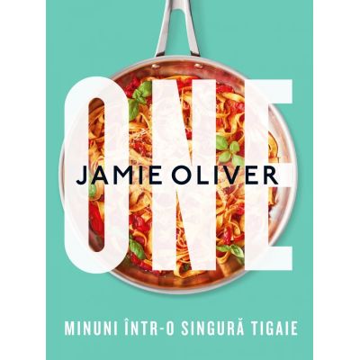 ONE. Minuni într-o singură tigaie
