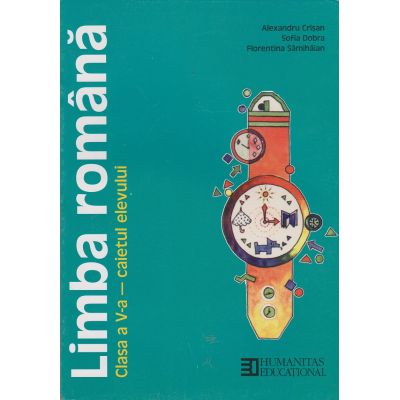 LIMBA ROMÂNĂ. Caietul elevului. Clasa a V-a