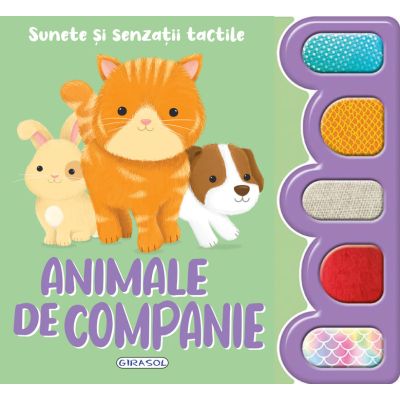 Animale de companie. Sunete și senzații tactile