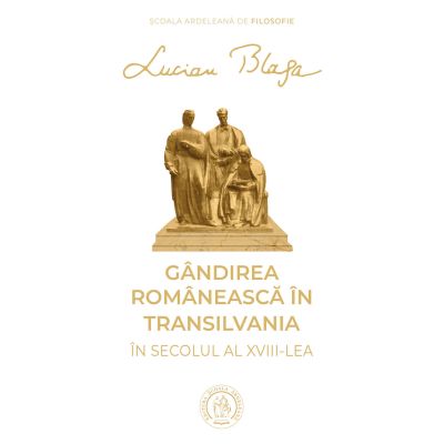 Gândirea românească în Transilvania în secolul al XVIII-lea