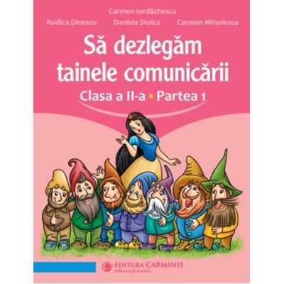 Să dezlegăm tainele comunicării. Clasa a II-a. Partea 1. L2AL1