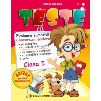 Teste. Evaluare sumativă. Concursuri școlare. Clasa I