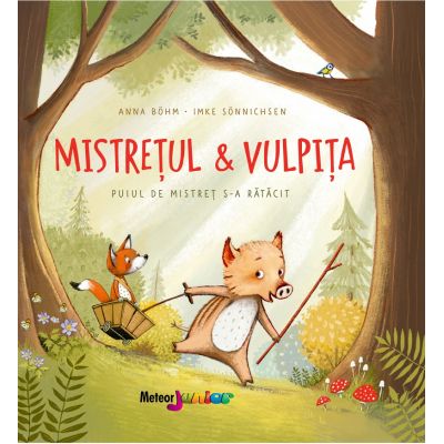 Mistrețul & vulpița. Puiul de mistreț s-a rătăcit