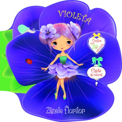 Violeta. Zânele florilor. Carte de colorat