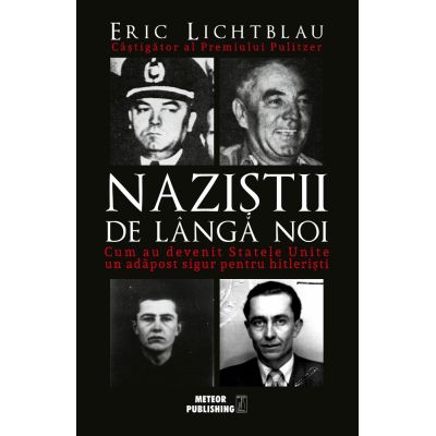 Naziștii de lângă noi