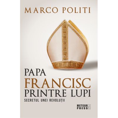 Papa Francisc printre lupi