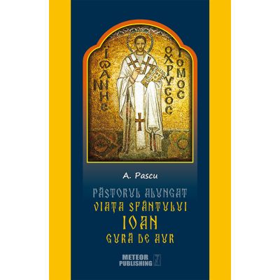 Viața Sfântului Ioan Gură de Aur