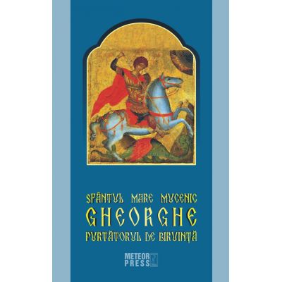 Sfântul Mare Mucenic Gheorghe