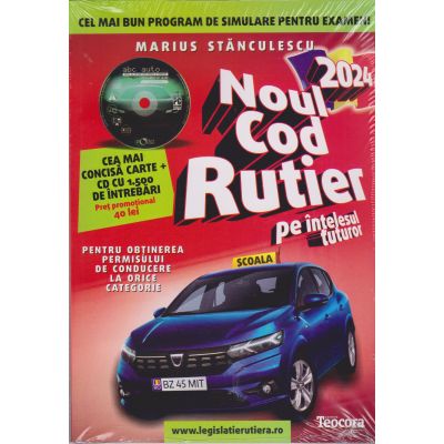 Noul cod rutier pe înțelesul tuturor 2024+CD