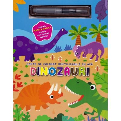 Dinozauri. Carte de colorat reutilizabilă cu apă