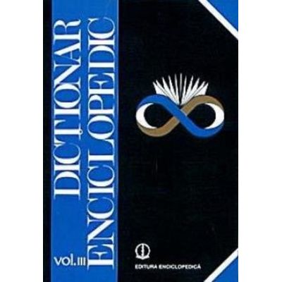 Dicționar enciclopedic. Vol. III. H-K