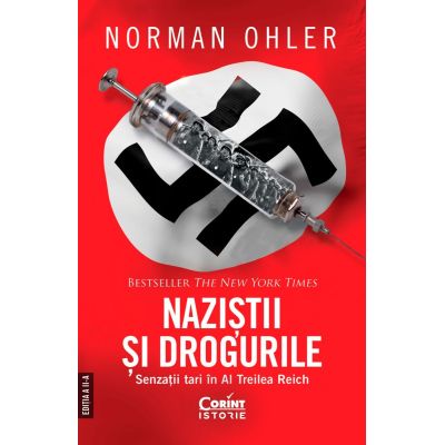 Naziștii și drogurile. Senzații tari în al Treilea Reich